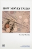 How Money Talks