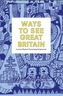 Ways to See Great Britain