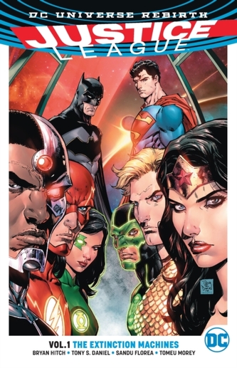 Justice League Vol. 1 The Extinction Machines (Rebirth)