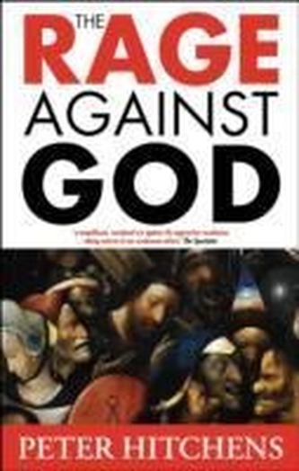 The Rage Against God