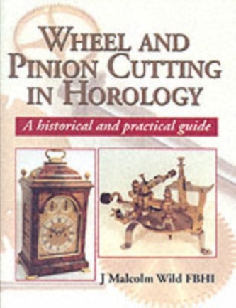 Wheel and Pinion Cutting in Horology