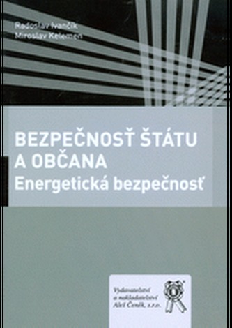 Bezpečnosť štátu a občana: Energetická bezpečnosť