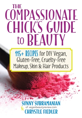 The Compassionate Chick's Guide to Beauty