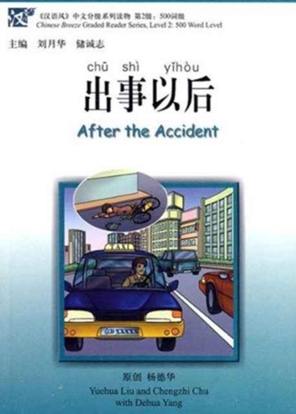 After the Accident - Chinese Breeze Graded Reader Level 2: 500 Word Level