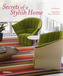 Secrets of a Stylish Home