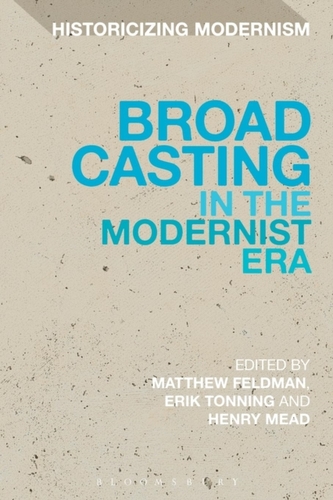 Broadcasting in the Modernist Era