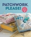 Patchwork Please!