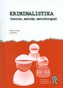 Kriminalistika (teorie, metody, metodologie)