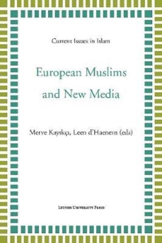 European Muslims and New Media