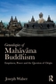 Genealogies of Mahayana Buddhism