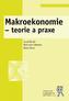 Makroekonomie - teorie a praxe