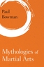 Mythologies of Martial Arts