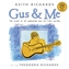 Gus and Me