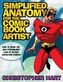Simplified Anatomy For The Comic Book Artist