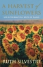 A Harvest of Sunflowers