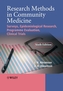 Research Methods in Community Medicine- Surveys,  Epidemiological Research, Programme,              Evaluation, Clinical