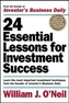 24 Essential Lessons for Investment Success: Learn the Most Important Investment Techniques from the Founder of Investor