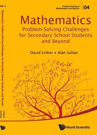 Mathematics Problem-solving Challenges For Secondary School Students And Beyond