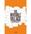 The Invisible Village