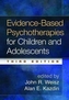 Evidence-Based Psychotherapies for Children and Adolescents, Third Edition