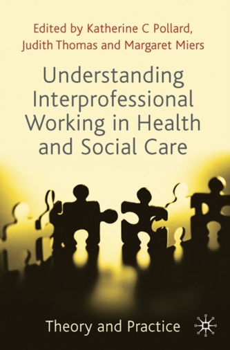 Understanding Interprofessional Working in Health and Social Care