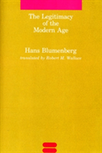 The Legitimacy of the Modern Age