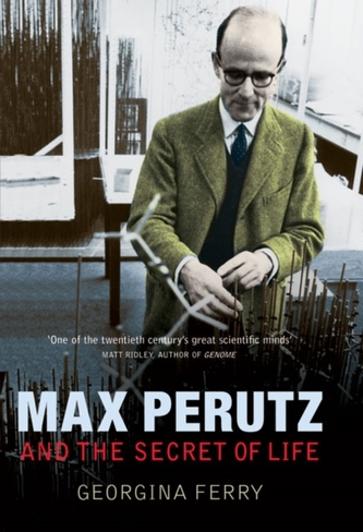 Max Perutz and the Secret of Life