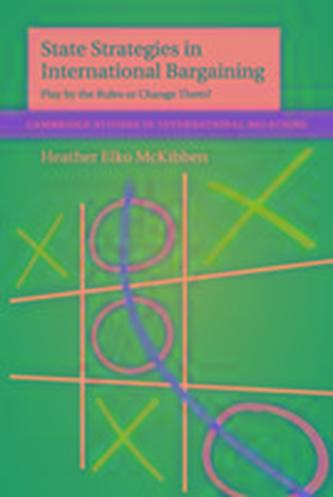 State Strategies in International Bargaining