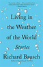 Living in the Weather of the World