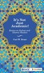 It's Not Just Academic!