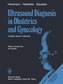 Ultrasound Diagnosis in Obstetrics and Gynecology