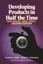 Developing Products in Half the Time