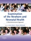 Examination of the Newborn and Neonatal Health