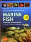 Europe and Mediterranean Marine Fish Identification Guide