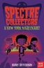 Spectre Collectors: A New York Nightmare!