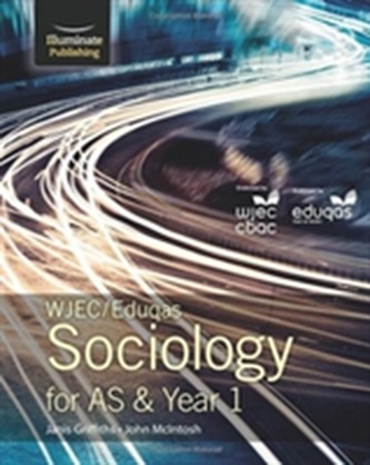 WJEC/Eduqas Sociology for AS & Year 1: Student Book
