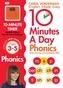 10 Minutes A Day Phonics Ages 3-5 Key Stage 1