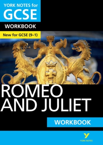 Romeo and Juliet: York Notes for GCSE (9-1) Workbook