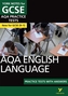 AQA English Language Practice Tests with Answers: York Notes for GCSE (9-1)