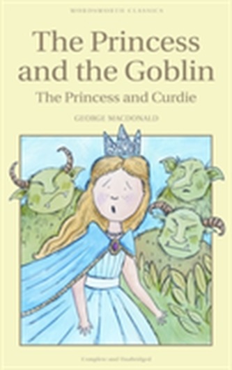 The Princess and the Goblin & The Princess and Curdie