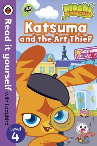 Moshi Monsters: Katsuma and the Art Thief - Read it yourself with Ladybird