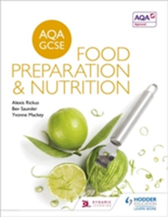 AQA GCSE Food Preparation and Nutrition
