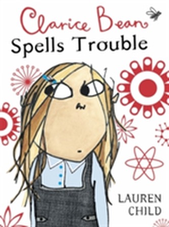 Clarice Bean Spells Trouble
