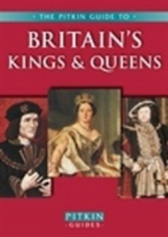 Britain's Kings & Queens