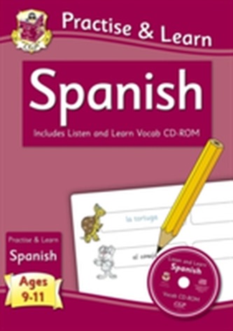 New Curriculum Practise & Learn: Spanish for Ages 9-11 - with Vocab CD-ROM