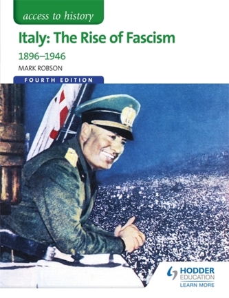 Access to History: Italy: The Rise of Fascism 1896-1946 Fourth Edition