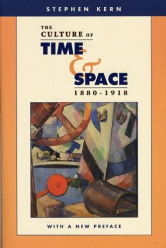The Culture of Time and Space, 1880-1918