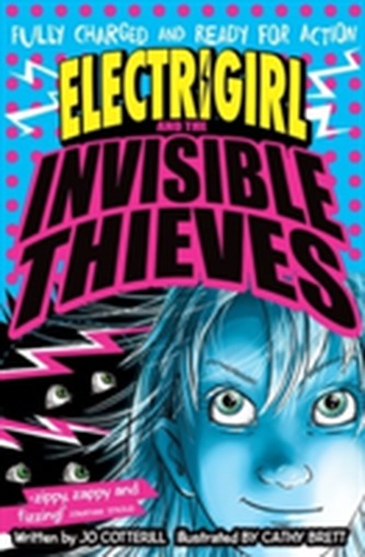 Electrigirl and the Invisible Thieves