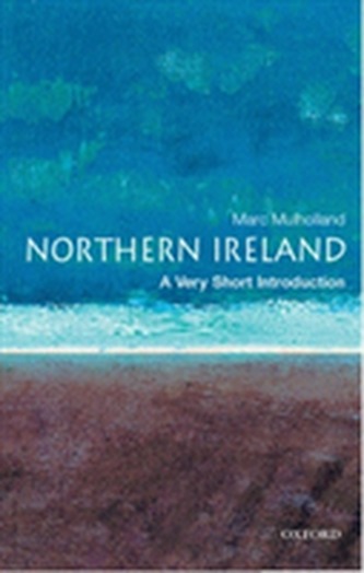 Northern Ireland: A Very Short Introduction