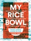 My Rice Bowl